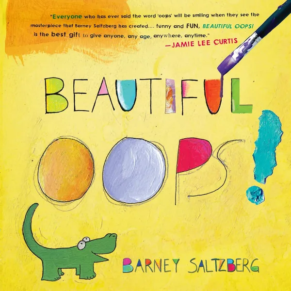 "Beautiful Oops!" by Barney Saltzberg