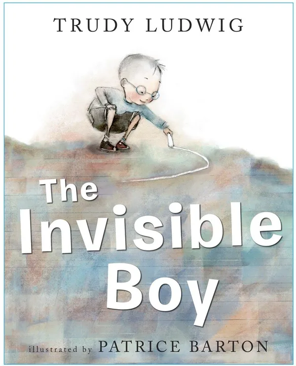 "The Invisible Boy" by Trudy Ludwig